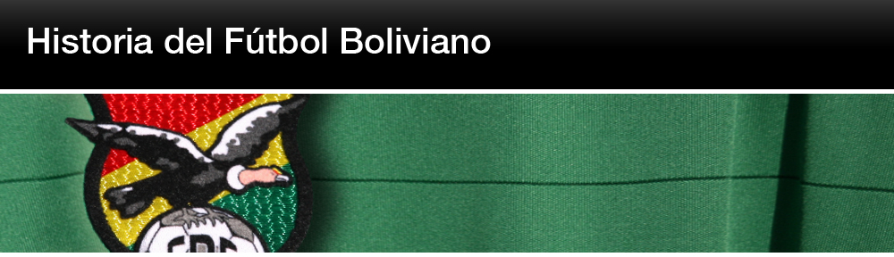 Historia del Fútbol Boliviano